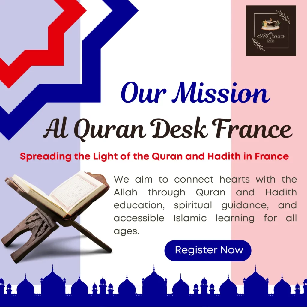 AlQuranDesk's mission to teach Quran in France with spiritual support and cultural respect for all Muslims, including new reverts and youth.