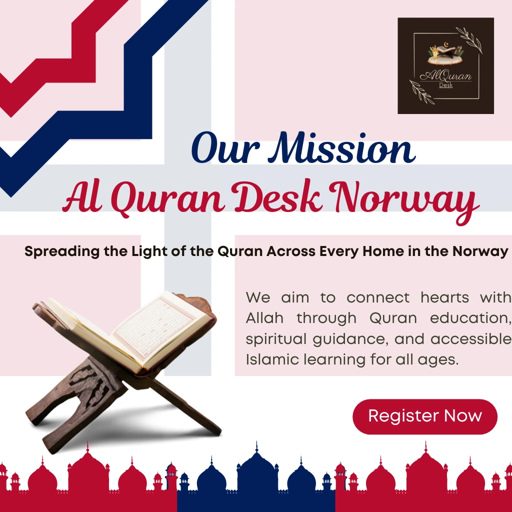 Our mission in Norway – Online Quran education with certified tutors at AlQuran Desk Academy