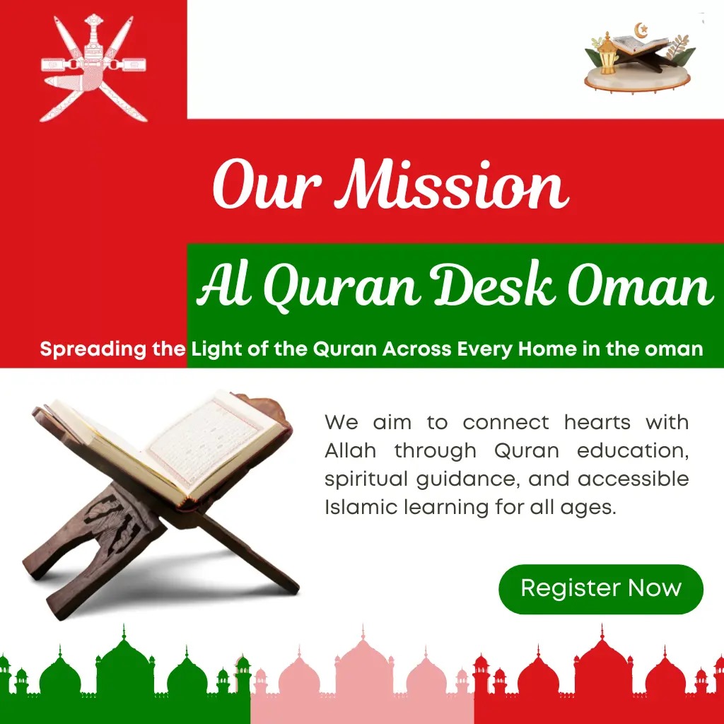 Mission of AlQuran Desk Oman – Online Quran education for all ages & cities