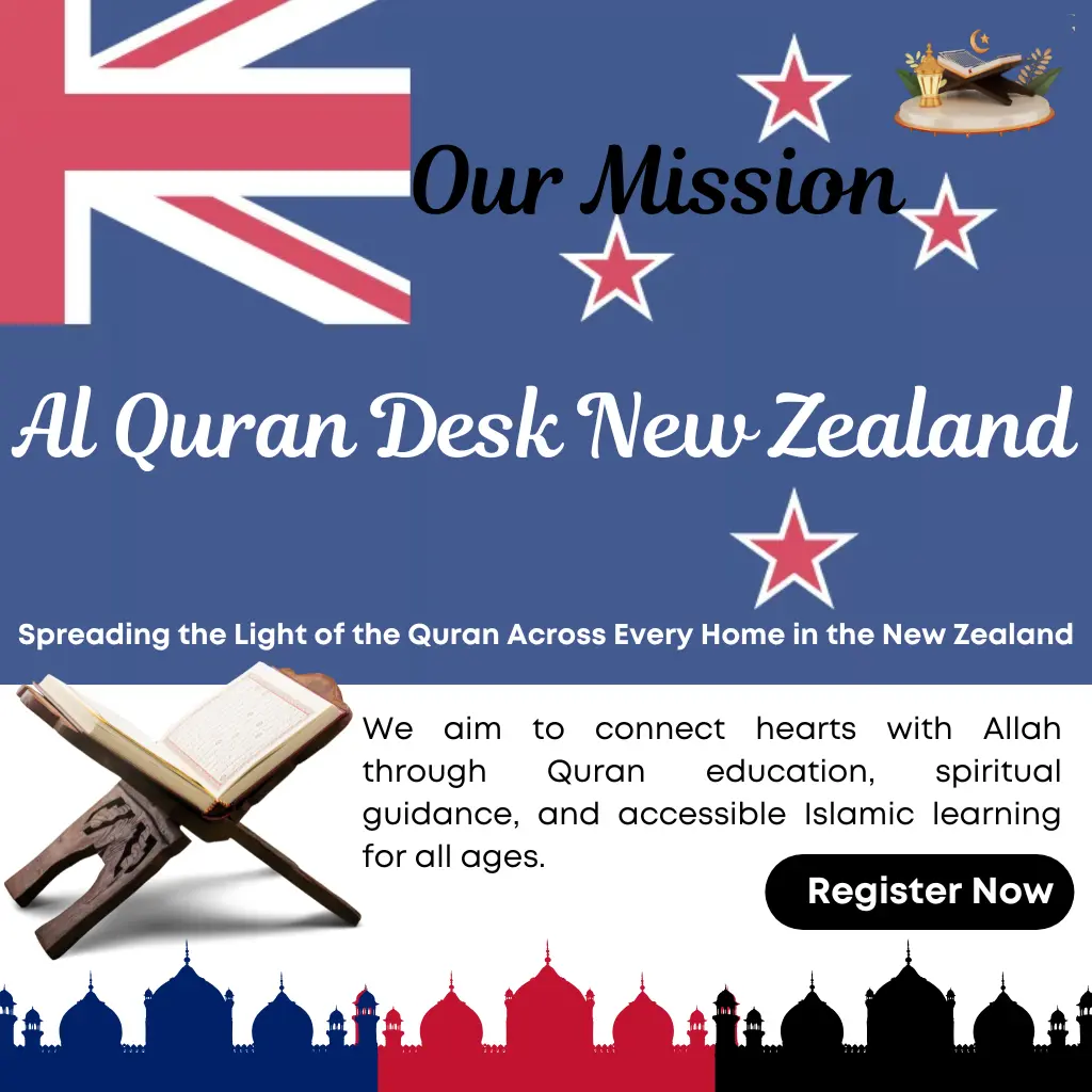 Mission of AlQuran Desk New Zealand providing Quran education to Muslims nationwide