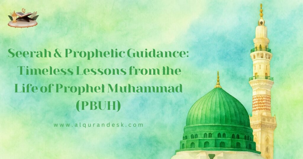 Seerah of Prophet Muhammad ﷺ, symbolizing Prophetic guidance, Islamic teachings, and timeless moral values through light, calligraphy, and historical elements (without depiction).