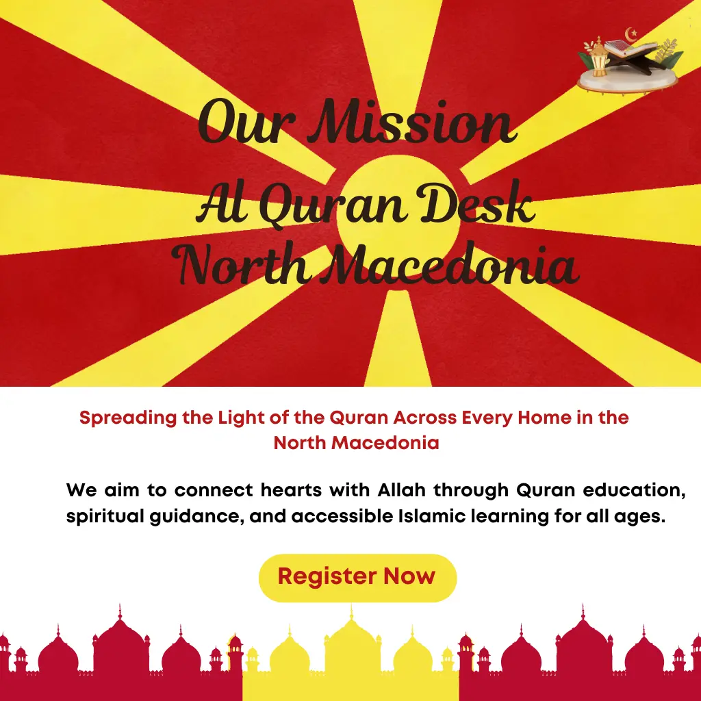 Our mission in North Macedonia is to provide accessible online Quran education for all students