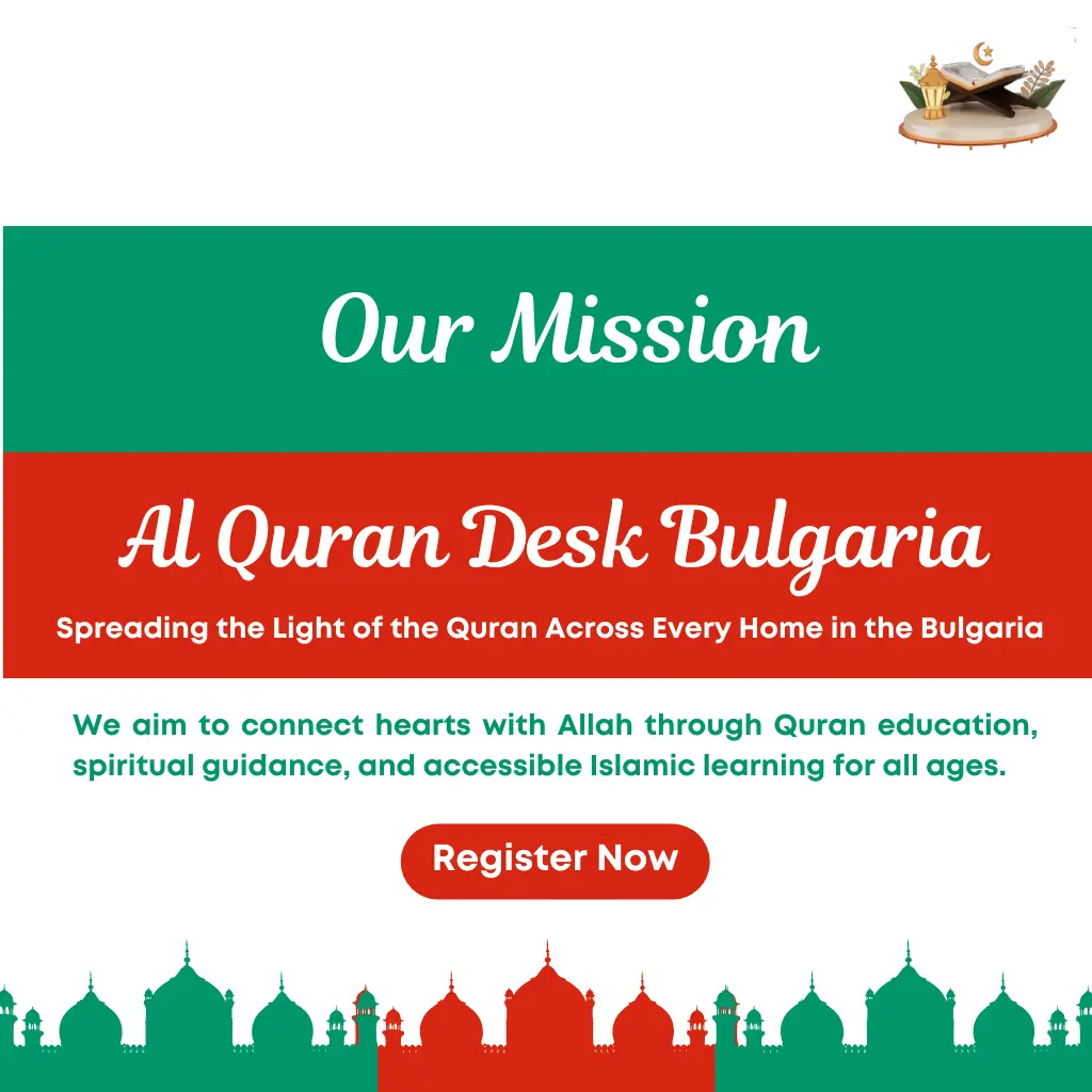 Our Mission |with AlQuran Desk Bulgaria