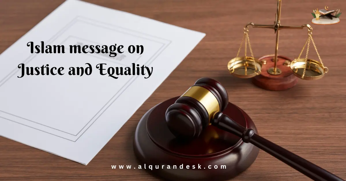 Islamic message on justice and equality, promoting fairness, honesty, and respect for everyone's rights